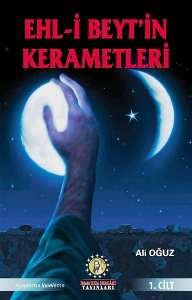EHL-İ BEYT’İN KERAMETLERİ 1. CİLT