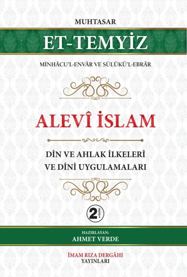 ALEVÎ İSLAM DİN VE AHLAK İLKELERİ VE DİNİ UYGULAMALARI