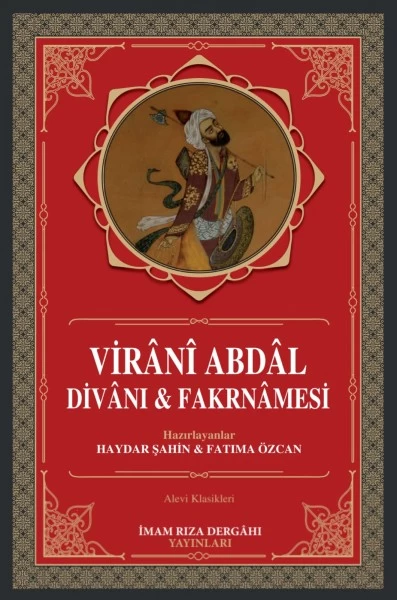 VİRÂNÎ ABDÂL DİVÂNI & FAKRNÂMESİ