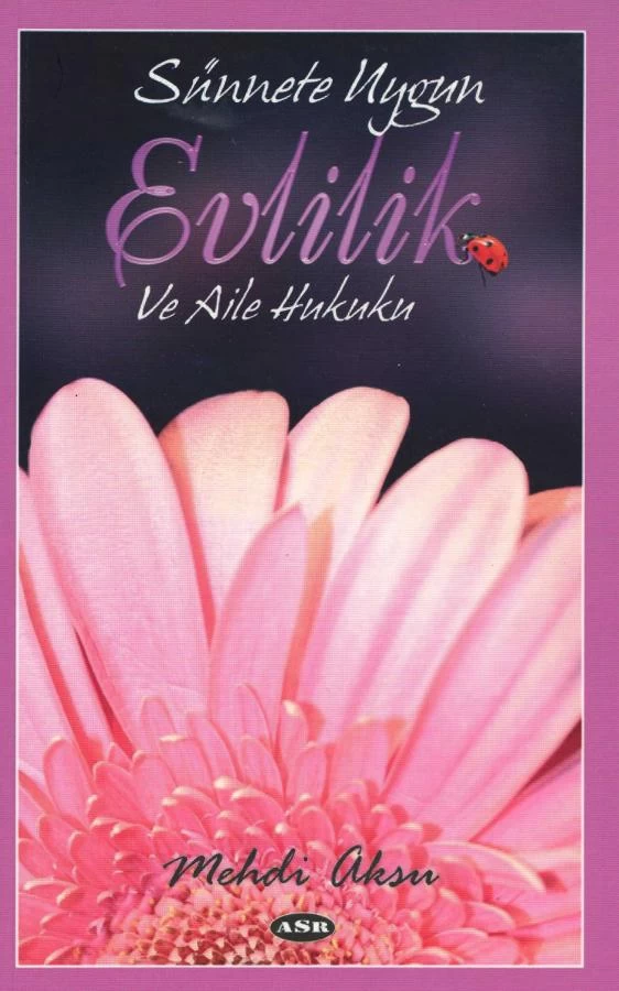 Sünnete Uygun Evlilik ve Aile Hukuku