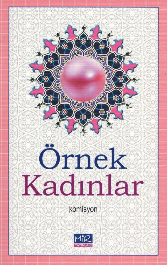 ÖRNEK KADINLAR
