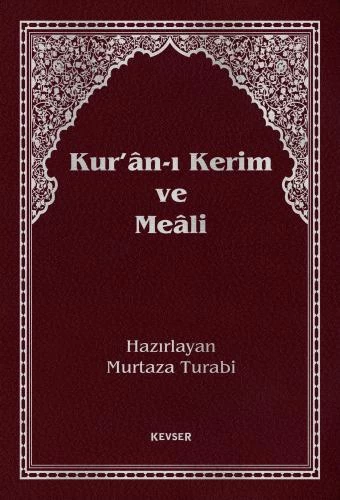KUR'AN-I KERİM VE MEALİ (BÜYÜK BOY)