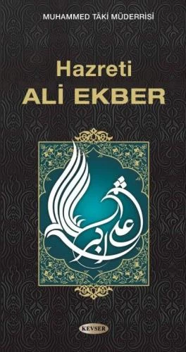 HAZRETİ ALİ EKBER