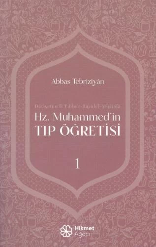 HZ. MUHAMMED'İN TIP ÖĞRETİSİ