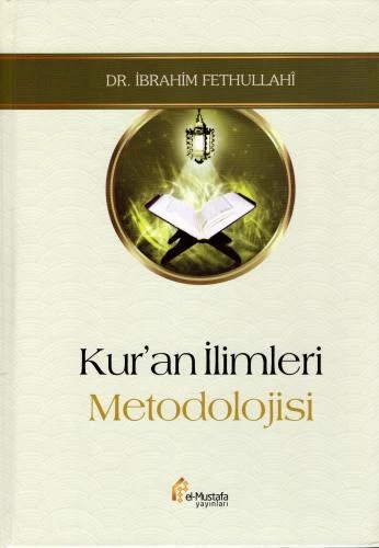 KUR'AN İLİMLERİ METODOLOJİSİ