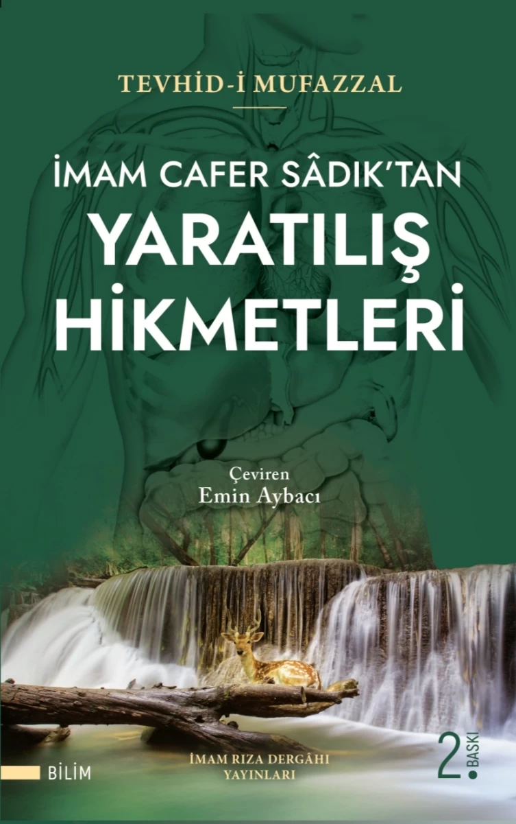 İMAM CAFER SADIK'TAN YARATILIŞ HİKMETLERİ (TEVHİD-İ MUFAZZAL)