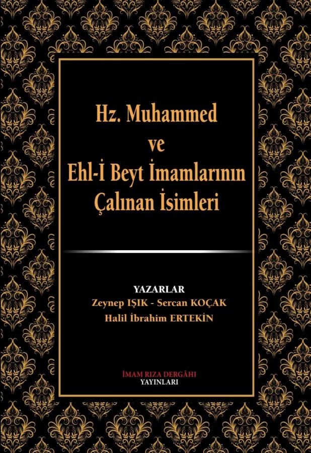 HZ. MUHAMMED VE EHL-İ BEYT İMAMLARININ ÇALINAN İSİMLERİ