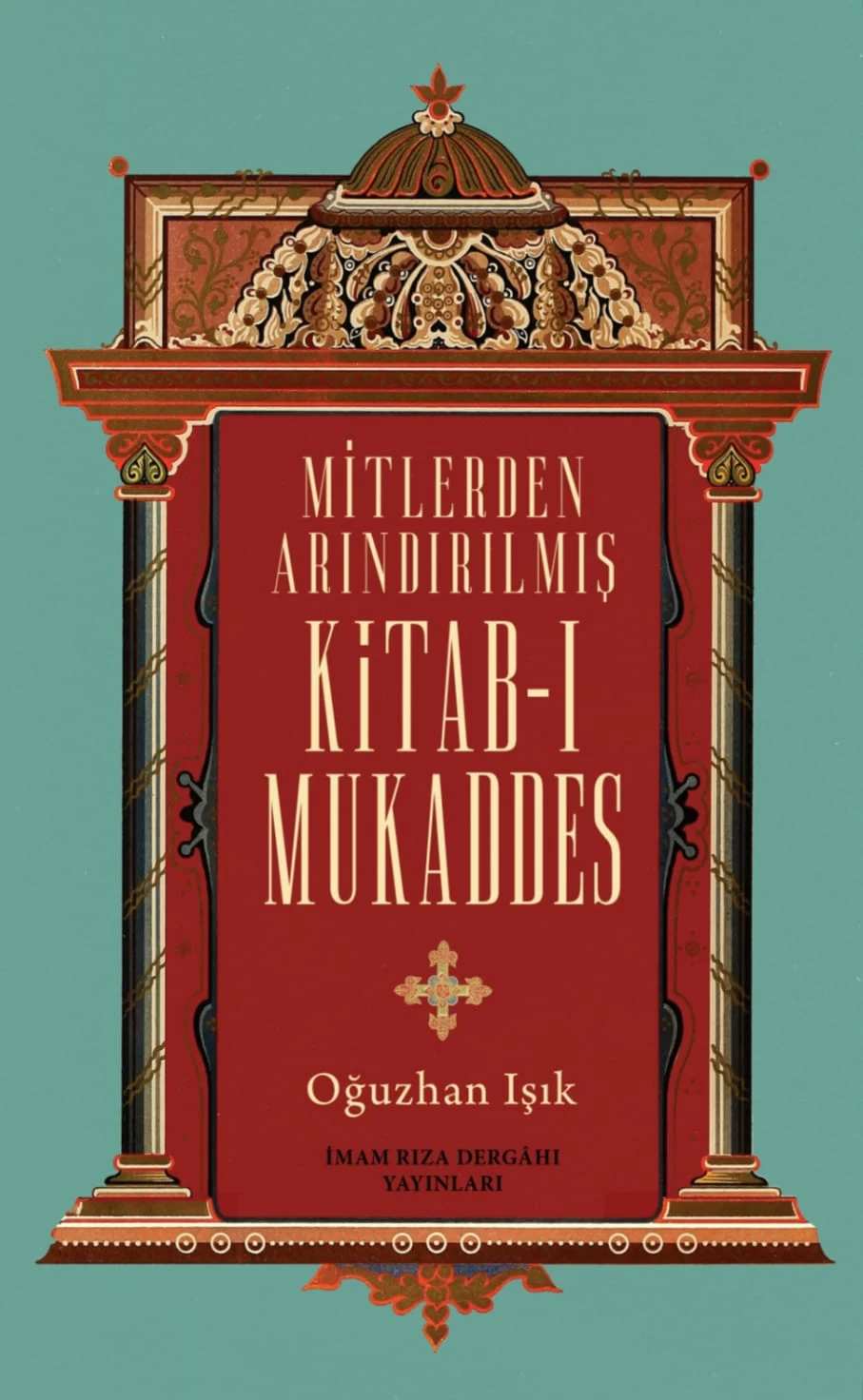 MİTLERDEN ARINDIRILMIŞ KİTAB-I MUKADDES