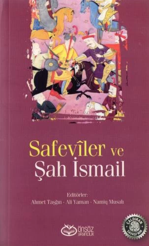 SAFEVİLER VE ŞAH İSMAİL