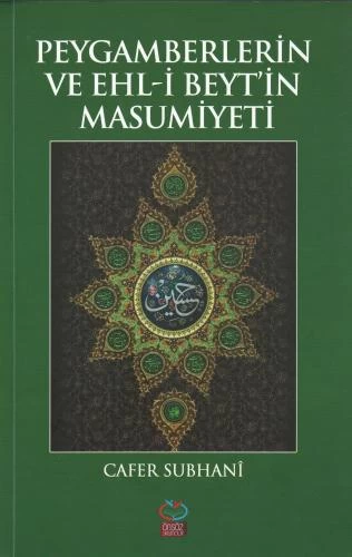 PEYGAMBERLERİN VE EHL-İ BEYT'İN MASUMİYETİ