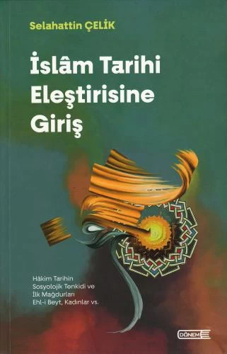 İSLAM TARİHİ  ELEŞTİRİSİNE GİRİŞ