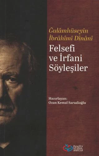 FELSEFİ VE İRFANİ SÖYLEŞİLER