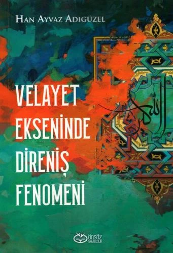 VELAYET EKSENİNDE DİRENİŞ FENOMENİ