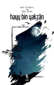 HAYY BİN YAKZAN RUHUN UYANIŞI