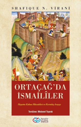 Ortaçağ'da İsmailîler Hayatta Kalma Mücadelesi ve Kurtuluş Arayışı