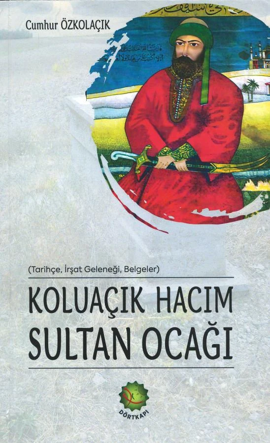 KOLUAÇIK HACIM SULTAN OCAĞI