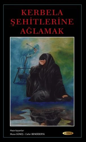 Kerbela Şehitlerine Ağlamak