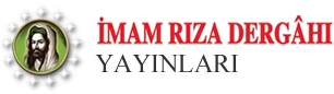 İmam Rıza Dergâhı Yayınları