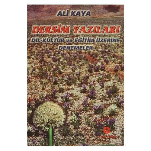 DERSİM YAZILARI - DİL KÜLTÜR VE EĞİTİM ÜZERİNE DENEMELER