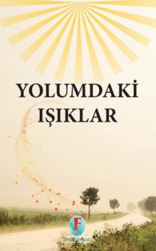 YOLUMDAKİ IŞIKLAR