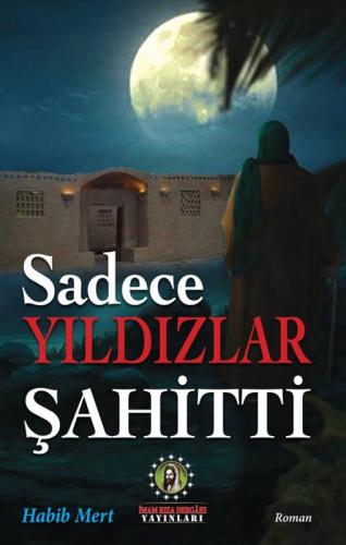 SADECE YILDIZLAR ŞAHİTTİ