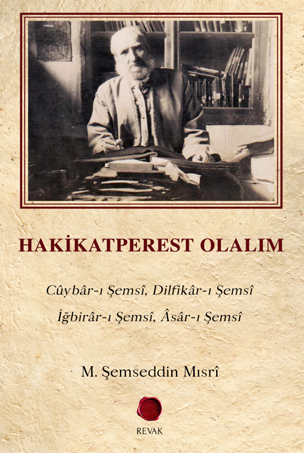 HAKİKATPEREST OLALIM