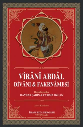 VİRÂNÎ ABDÂL DİVÂNI & FAKRNÂMESİ