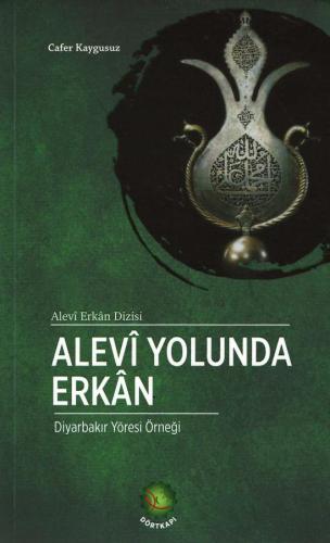 ALEVİ YOLUNDA ERKAN DİYARBAKIR YÖRESİ