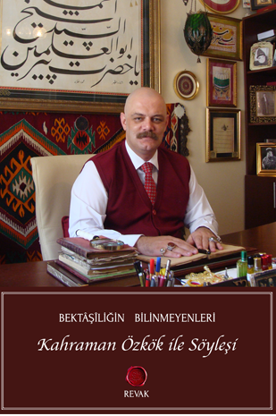 BEKTAŞİLİĞİN BİLİNMEYENLERİ