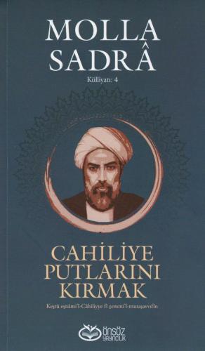 Cahiliye Putlarını Kırmak