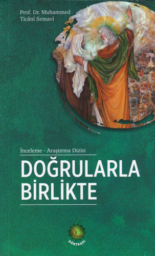 DOĞRULARLA BİRLİKTE