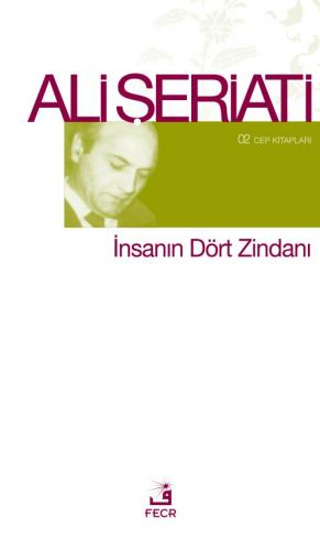 İNSANIN DÖRT ZİNDANI