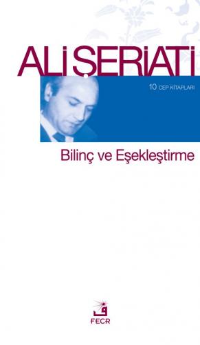 BİLİNÇ VE EŞEKLERŞTİRME