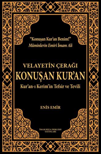 VELAYETİN ÇERAĞI KONUŞAN KUR'AN