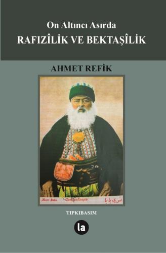 ON ALTINCI ASIRDA RAFİZİLİK VE BEKTAŞİLİK