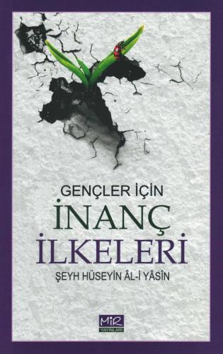 Gençler İçin İnanç İlkeleri