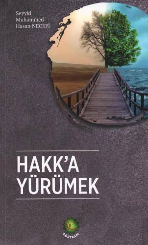 HAKK'A YÜRÜMEK