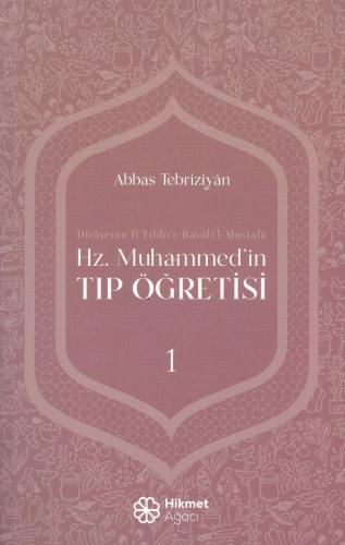 HZ. MUHAMMED'İN TIP ÖĞRETİSİ