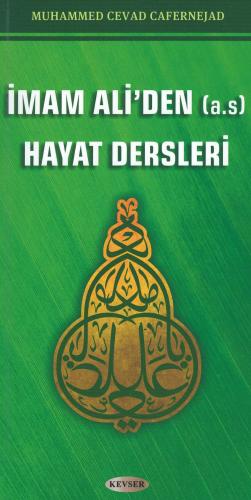 İMAM ALİ'DEN HAYAT DERSLERİ