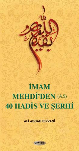 İMAM MEHDİ'DEN 40 HADİS VE ŞERHİ