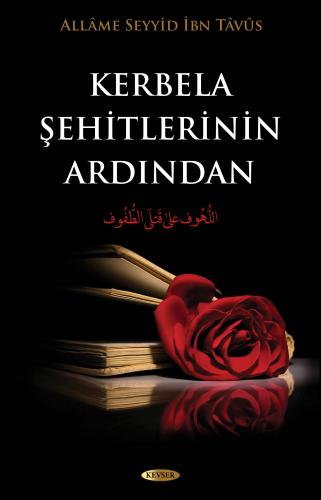 KERBELA ŞEHİTLERİNİN ARDINDAN