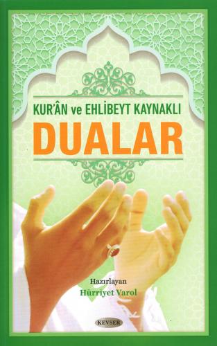 KUR'AN VE EHL-İ BEYT KAYNAKLI DUALAR ( KARTON KAPAK)