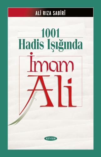 1001 HADİS IŞIĞINDA İMAM ALİ