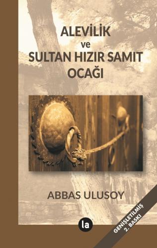 ALEVİLİK VE SULTAN HIZIR SAMIT OCAĞI