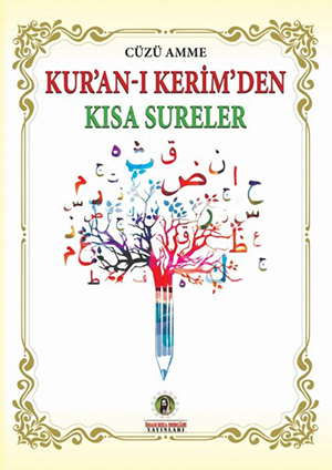 KUR'AN-I KERİM'DEN KISA SURELER