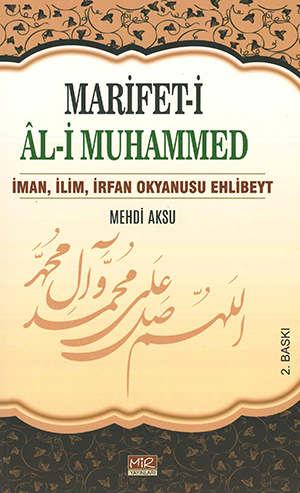 Marifet-i Âl-i Muhammed İman, İlim, İrfan Okyanusu Ehlibeyt