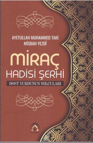 MİRAÇ HADİSİ ŞERHİ