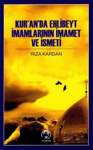 KURANDA EHLİ BEYT İMAMLARININ İMAMET VE İSMETİ