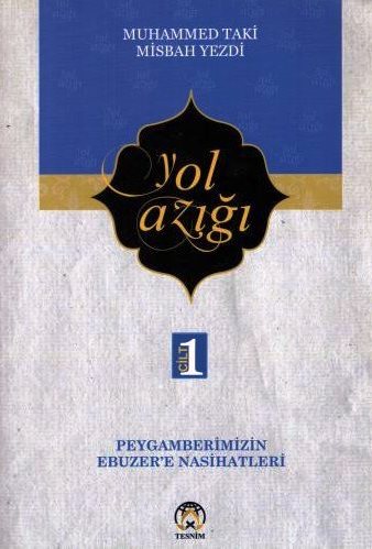 YOL AZIĞI C.1 (PEYGAMBERİMİZİN EBU ZERE NASİHATLERİ)