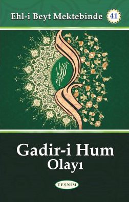 GADİR-İ HUM OLAYI